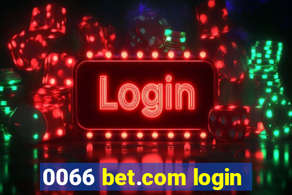 0066 bet.com login